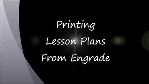 Printing Lesson Plans from Engrade