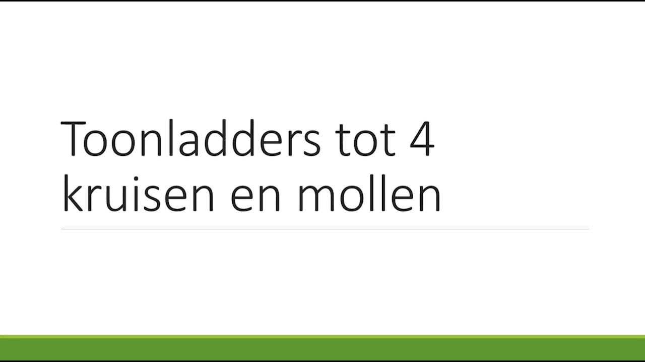 Toonladders tot 4 kruisen en mollen YouTube