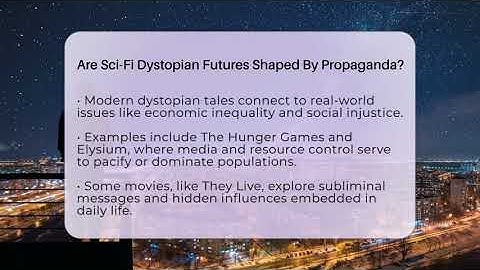 Are Sci-Fi Dystopian Futures Shaped By Propaganda? - The SciFi Reel