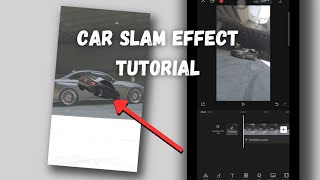 Car Slam Effect | Capcut Tutorial