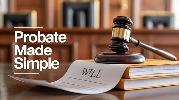Understanding the Probate Process: Step by Step Guide