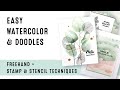 Easy Watercolor + Doodles | Freehand + Stamp & Stencil Techniques