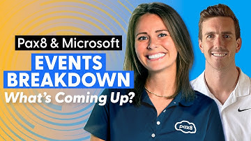 Pax8 and Microsoft Events Breakdown: What