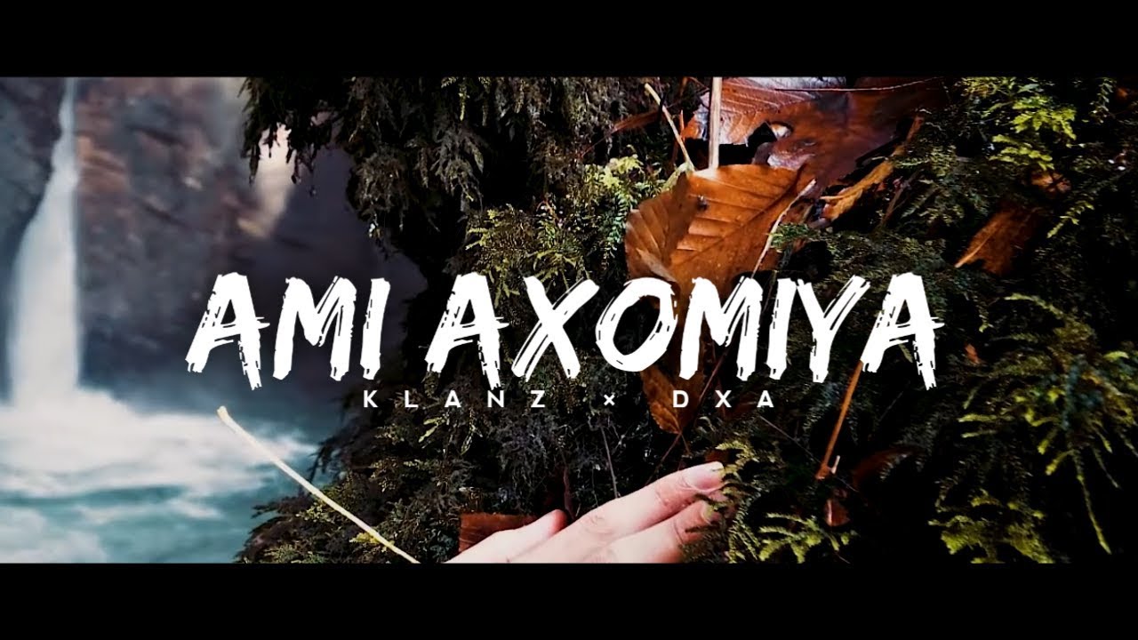 Ami Axomiya   KLANZ  DXA Official Video Assamese EDM