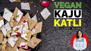 Kaju Katli | Vegan Kaju Burfi | No Ghee | Only 3 Ingredients