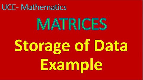 Matrices Storage of Information   Example