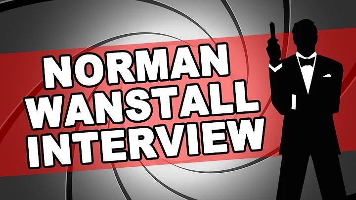Norman Wanstall Interview | James Bond Radio Podca...