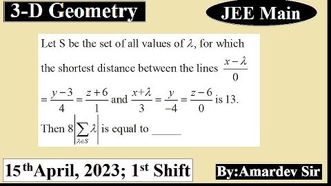 Let S be the set of all values of lambda for which the shortest distance between the lines...