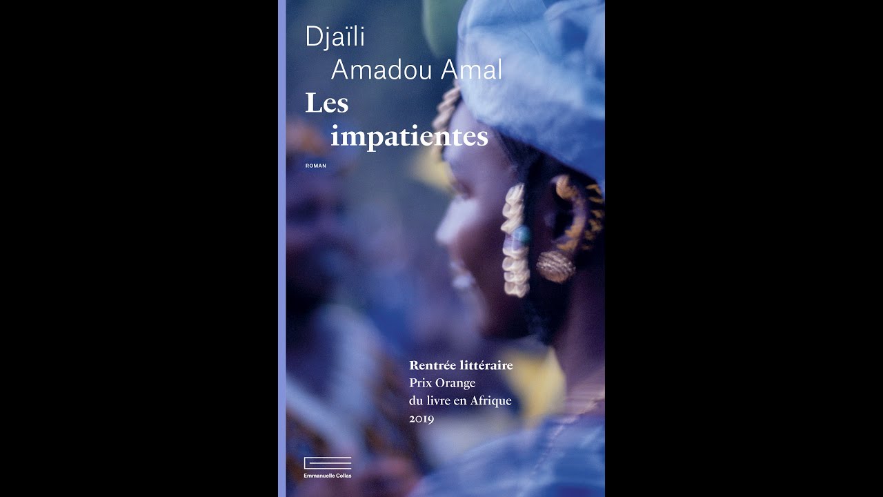 Présentation du roman Les Impatientes de Djaïli Amadou Amal