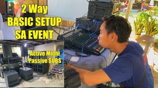 2 Way Basic Setup sa Event/Gig | Buhay Sound System