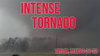Intense TORNADO Taylor, Texas 3-21-22