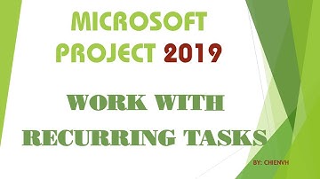 MS Project 2019: Work with Recurring Tasks