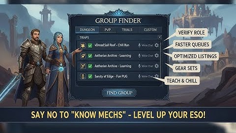 ESO Group Finder Guide: How to Join, Create Trials & Avoid Gatekeeping (2025 Update)