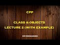 Class object Lecture 2 ( With Example )
