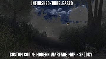 Unfinished/Unreleased early build Custom Call of Duty 4: Modern Warfare map - Spooky.
