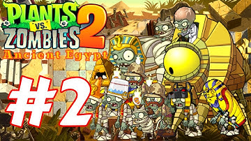 Plants vs. Zombies 2 - Gameplay Walkthrough Part 2 - Ancient Egypt (iOS, Android)