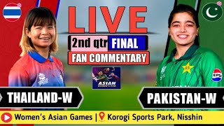 LIVE: Pakistan-W vs Thailand-W | 2nd Quarter Final, Fan Analysis | PAK-W vs THA-W | W-Asian Game screenshot 1