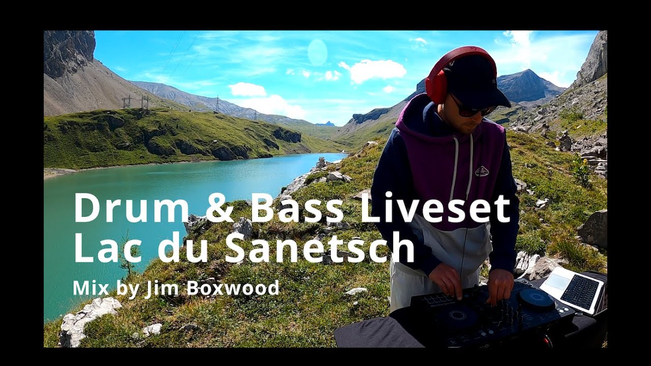 🏔️ Drum & Bass Liveset | Sanetsch Lake