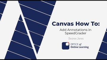 Canvas How To : Adding Annotations in Speedgrader