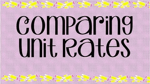Comparing Unit Rates