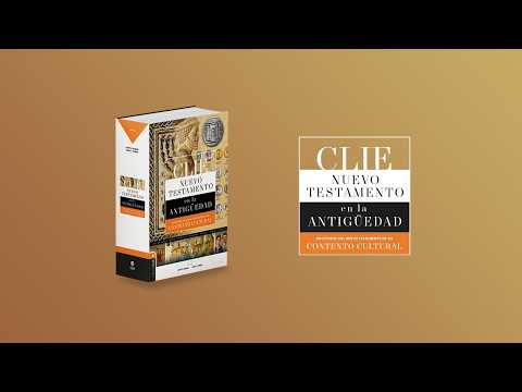 CLIE Nuevo Testamento en la Antigüedad: Un Estudio Del Nuevo Testamento En Su Contexto Cultural