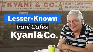 Lesser Known Irani Cafés – Kyani & Co.