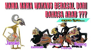 Ternyata Namanama Tokoh Wayang Di Ambil Dari Bahasa Arab