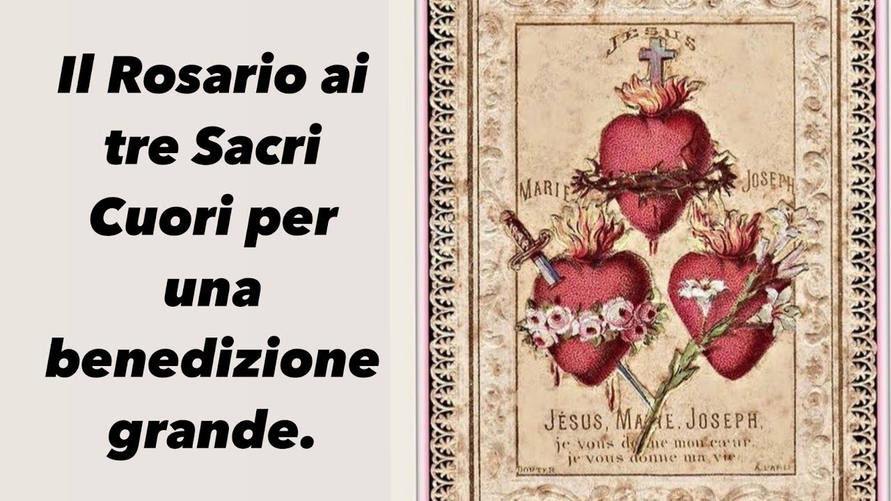 Il Rosario ai tre Sacri Cuori per una benedizione grande. - YouTube