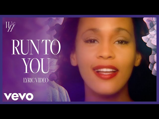 Whitney Houston - Run to You (Official Lyric Video) class=