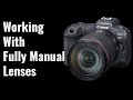 Working with Manual Lenses - EOS R5 Tip 73