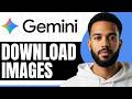 How Download Images From Google Gemini Ai App
