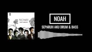 Noah - Separuh Aku Bass & Drum Saja By Nge-Jam Backing Track Gitar Noah Separuh Aku