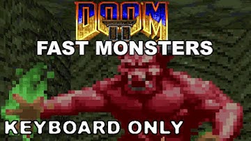 Doom II - MAPS 11-15 - Fast Ultra-Violence 100% - KEYBOARD ONLY