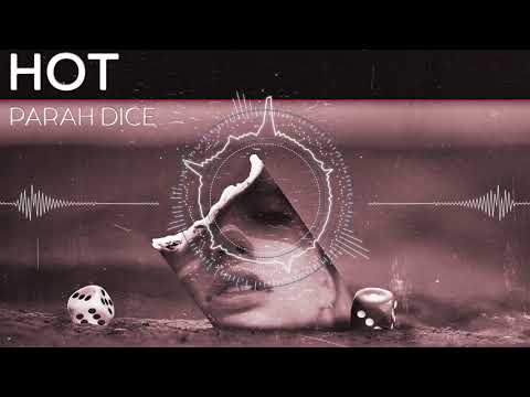 Parah Dice - Hot (Radio Edit)