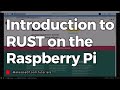 How to Get Started With Rust on Raspberry Pi