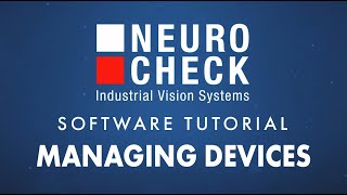 05 Managing devices with NeuroCheck