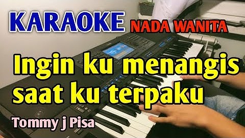 KARAOKE - SURATAN TOMMY J PISA NADA WANITA 
