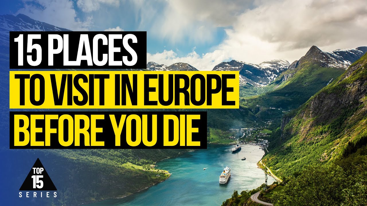 15 AMAZING Places to Visit in Europe Before You Die YouTube