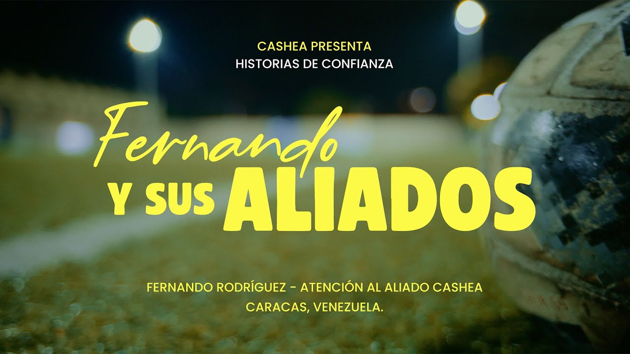 Fernando y sus aliados – Cashea | 3 años (2025)