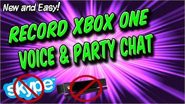 HOW TO RECORD XBOX ONE CHAT │Party Chat, Game Chat, Voice Chat, EASY!│(NO KINECT, NO SKYPE)
