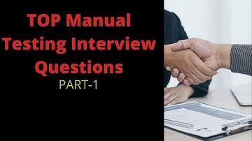 Manual Testing Interview Questions | Software Testing Interview Preparation. Part-1