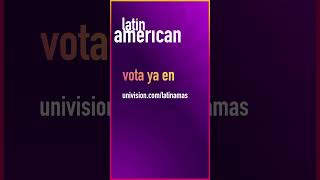 Vota ya en http://univision.com/latinamas Mejor Artista Regional Mexicano #latinamas