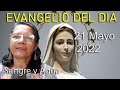 Evangelio Del Dia Hoy - Sabado 21 Mayo 2022- Sangre y Agua