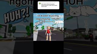 id kode kucing ngomong “HUH”🐈 #brookhaven #roblox #feedshorts #shortvideo #brookhavenrp