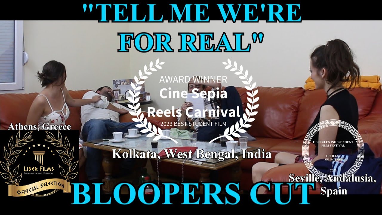 Award & Bloopers cut: Tell me we're for real short film