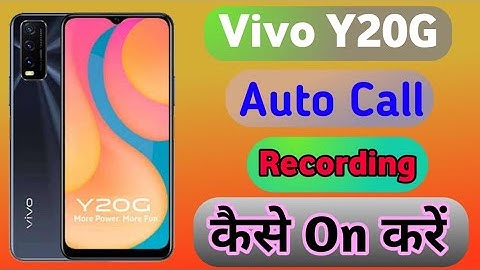 Vivo Y20G Auto Call Recording Setting Enable || Vivo Y20G Main Call Recording Setting On Kaise Kare
