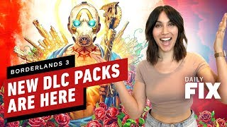 Here’s What’s In The New Borderlands 3 DLC Packs - IGN Daily Fix