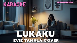 Download lagu KARAOKE DANGDUT – Lukaku | Evie Tamala | Tanpa Vokal | Lirik di Layar