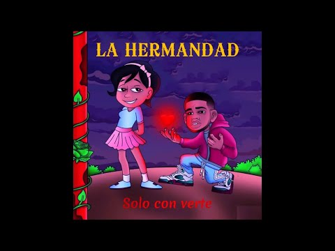 LA HERMANDAD - Solo con verte