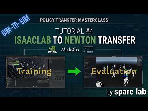 Sim-to-Sim Tutorial 4: Isaac Lab to Newton Policy Transfer & Newton Evaluation